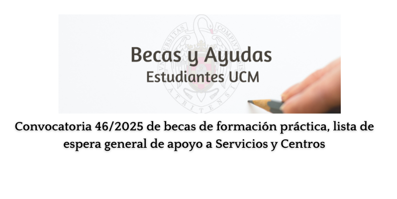 Conv. 46/2025 lista de espera general de apoyo a Centros y Servicios de la UCM